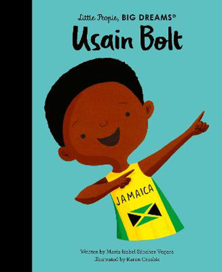 Picture of Little People, Big Dreams: Usain Bolt