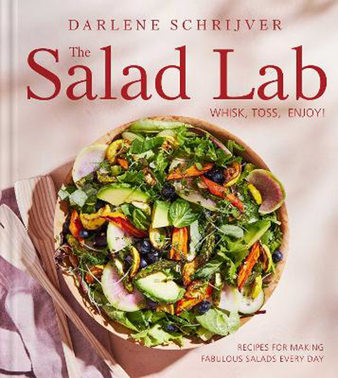 Picture of The Salad Lab: Whisk, Toss, Enjoy!